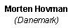 Zone de Texte: Morten Hovman
(Danemark)