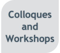 Colloques
and
Workshops
